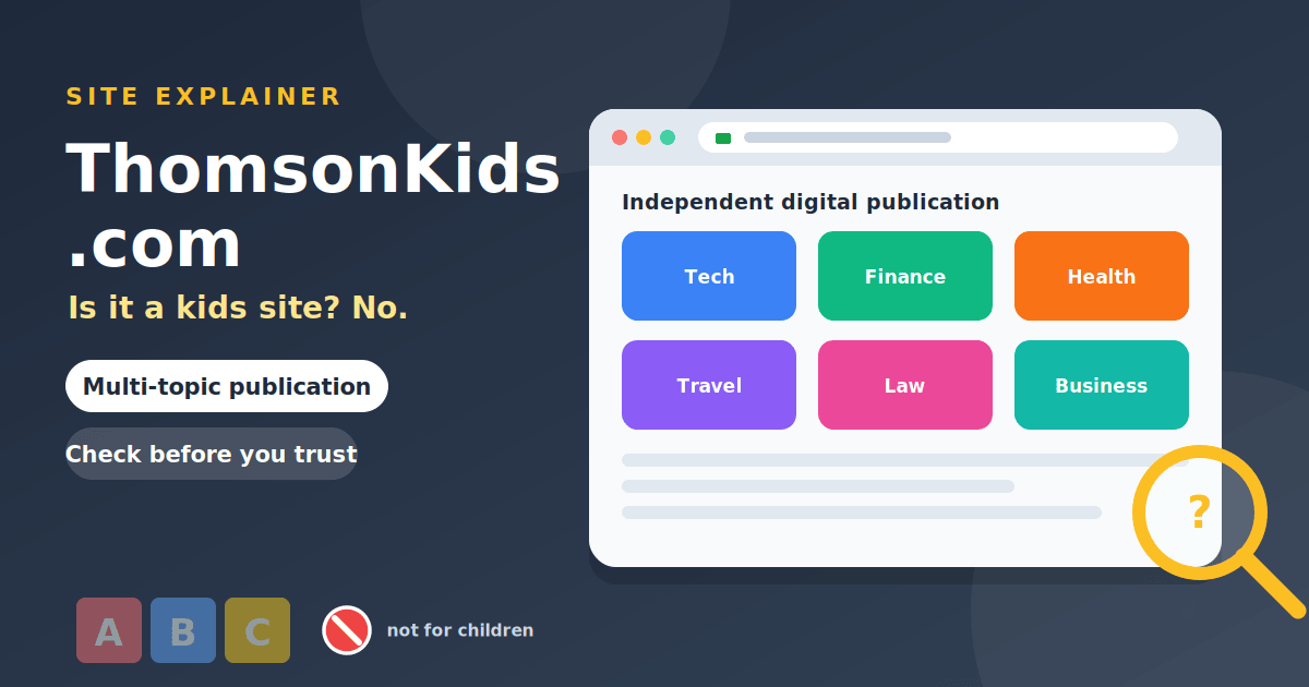 Illustration of a website with category tiles for tech, business, finance, health and travel next to faded toy blocks and a question mark, showing ThomsonKids.com is not a kids site